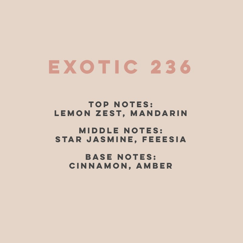 Exotic 236 (100hrs Burn)