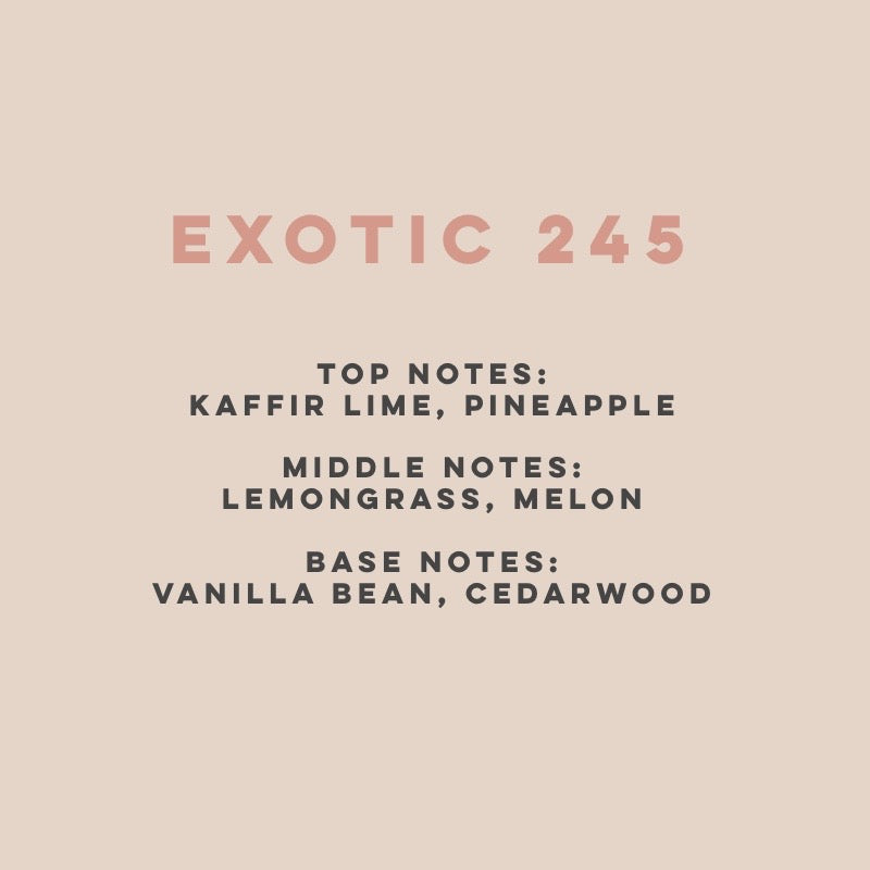 Exotic 245 (100hrs Burn)