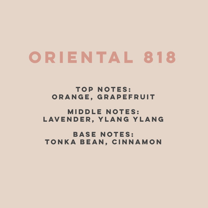 Oriental 818 (100hrs Burn)